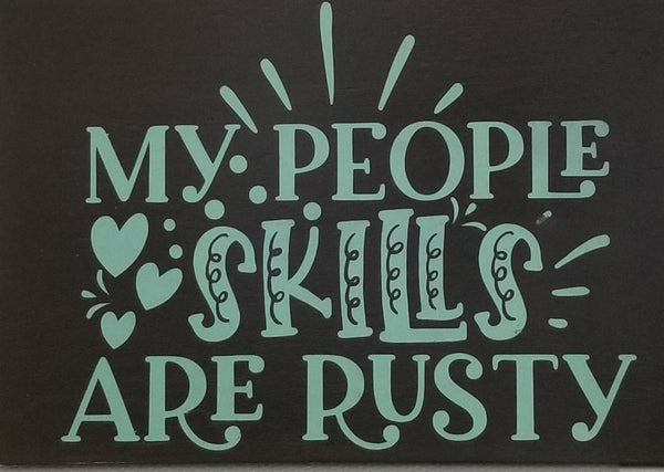My People Skills are Rusty