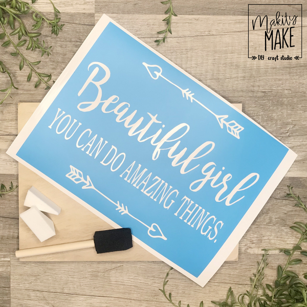Beautiful Girl You Can do Amazing Things Wood Sign Kit