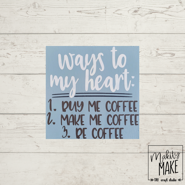 Ways to my Heart - Coffee