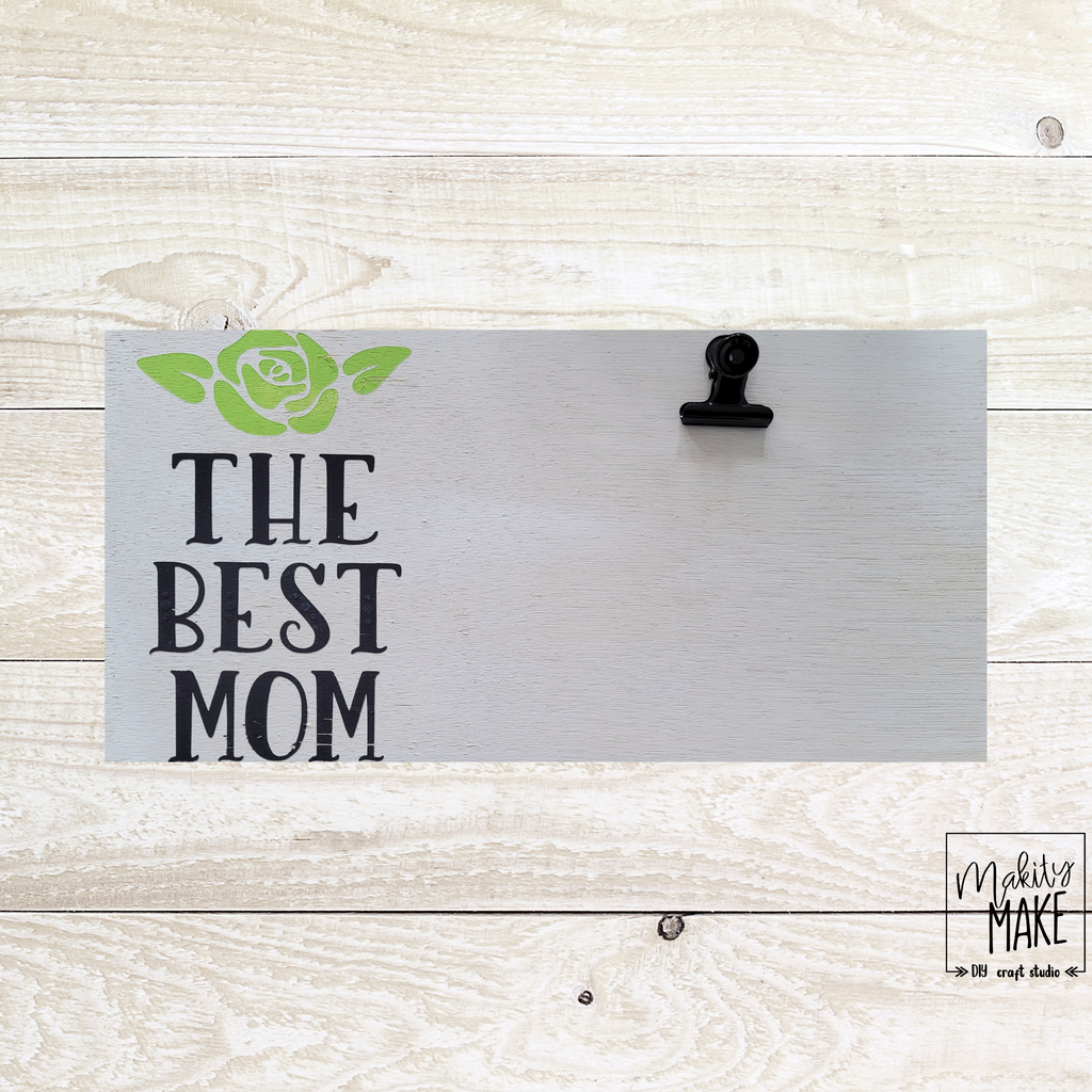 Best Mom Picture Holder Wood Sign – Makity Make